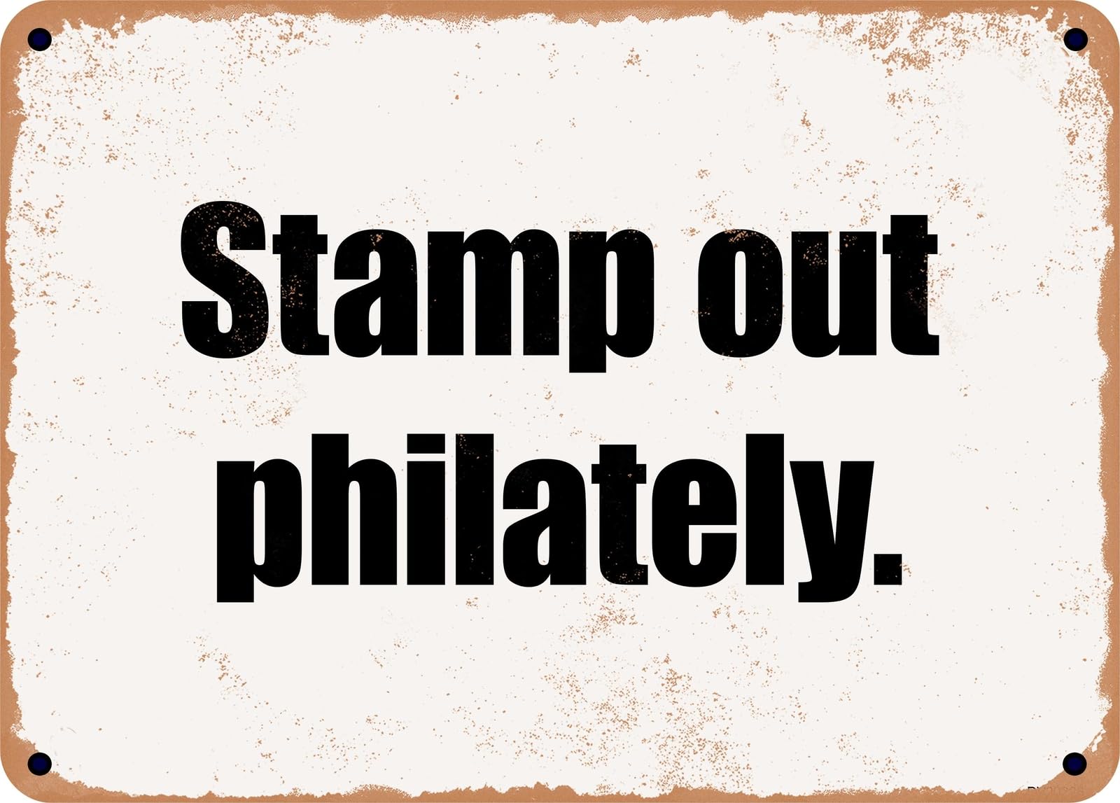Miaomansenstore Metal Sign - Stamp Out Philately Home Decor