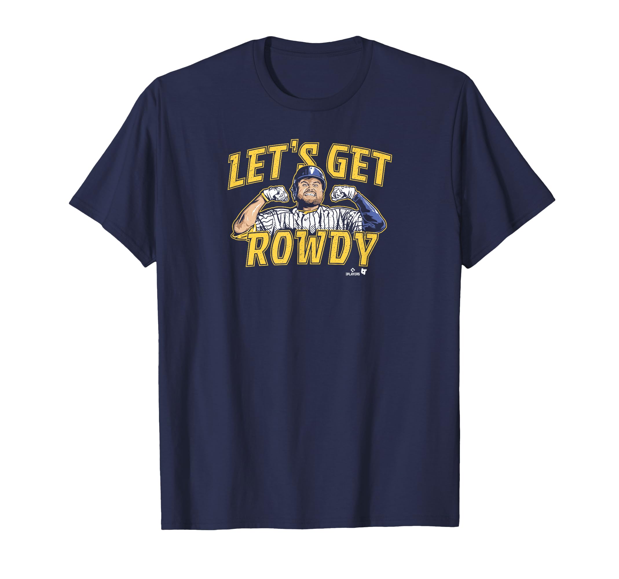 Rowdy Tellez - Let's Get Rowdy - Milwaukee Baseball T-Shirt