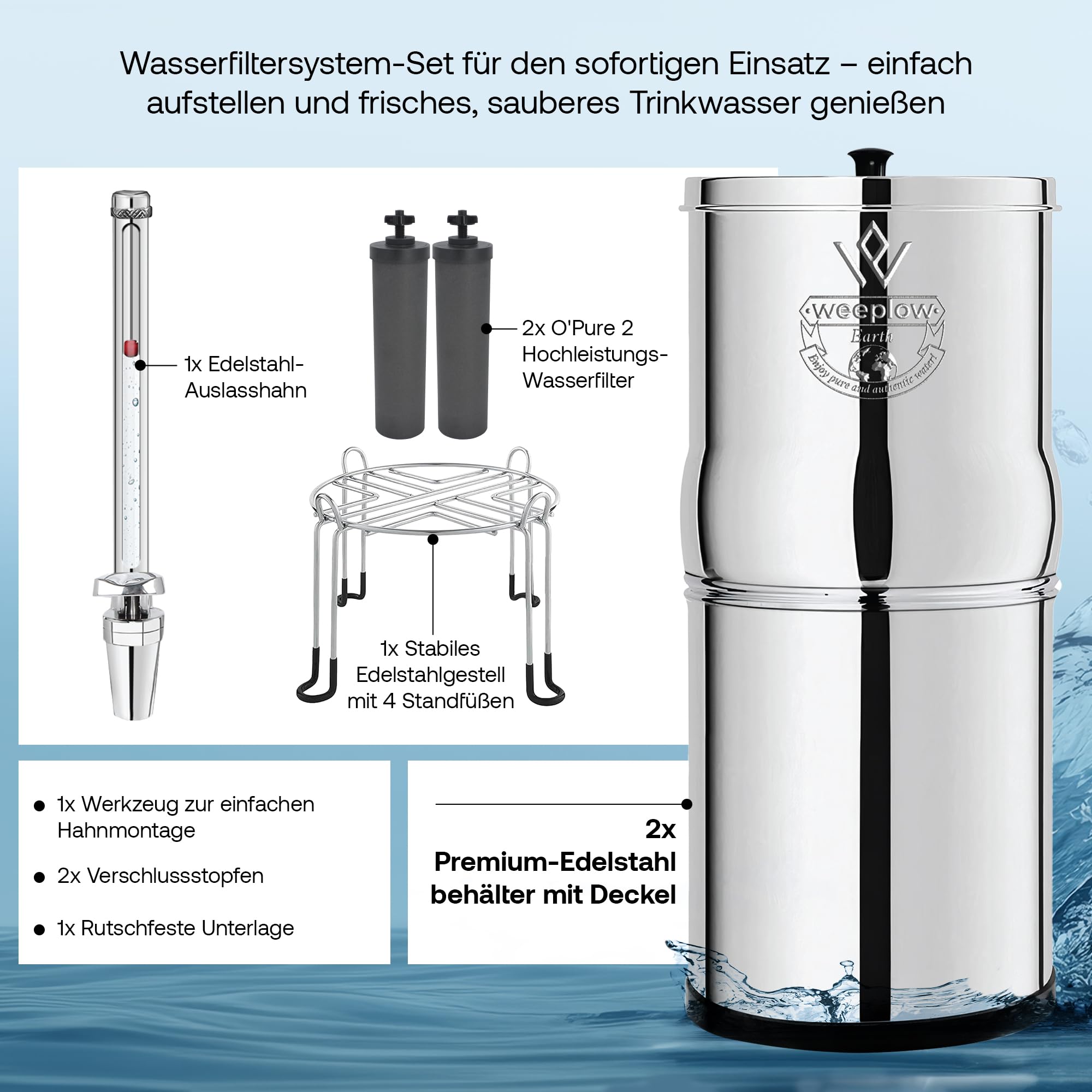 Weeplow® Earth – Schwerkraft-Wasserfiltrationssystem 8,5 Liter AISI 304 mit 2 O'Pure 2 Reinigungselementen, Wasserhahn mit Wasserwaage und kostenloser Edelstahlhalterung