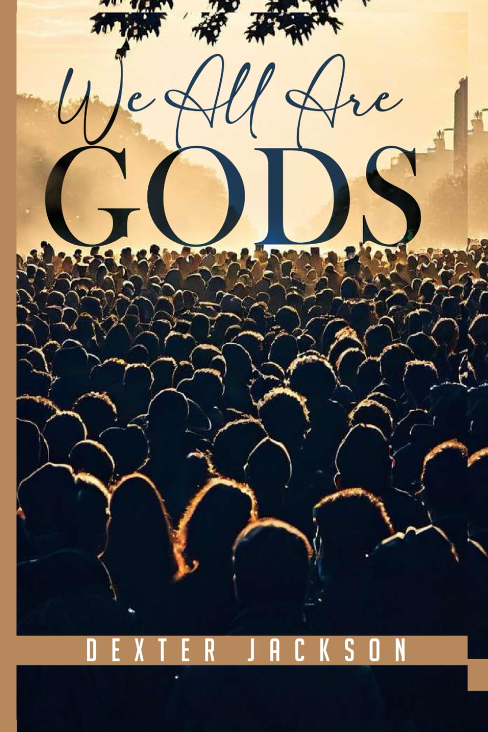 We Are Gods