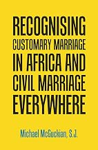 Recognising Customary Marriage in Africa and Civil Marriage Everywhere