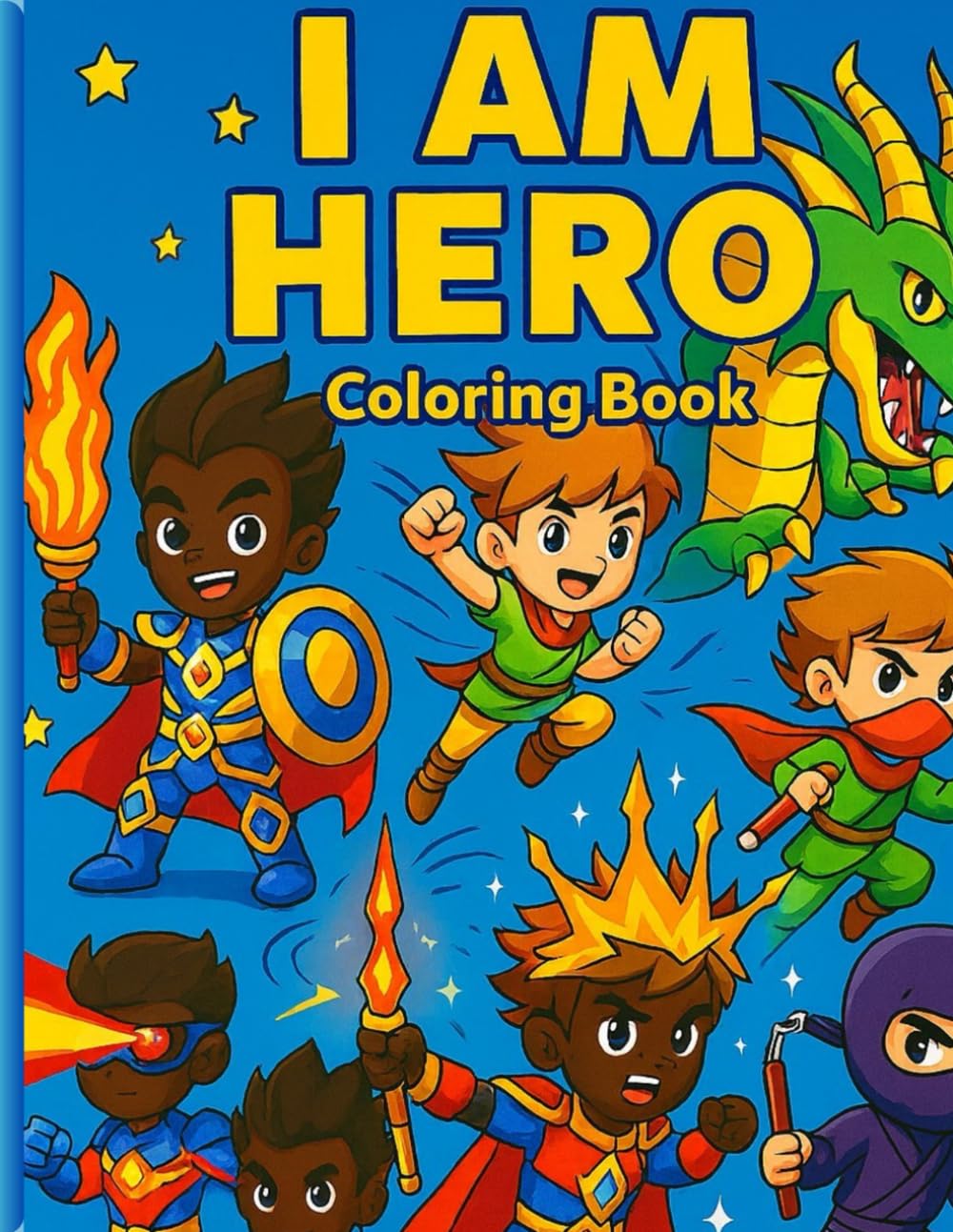 I am Hero: Building Confidence, Courage, and Discipline