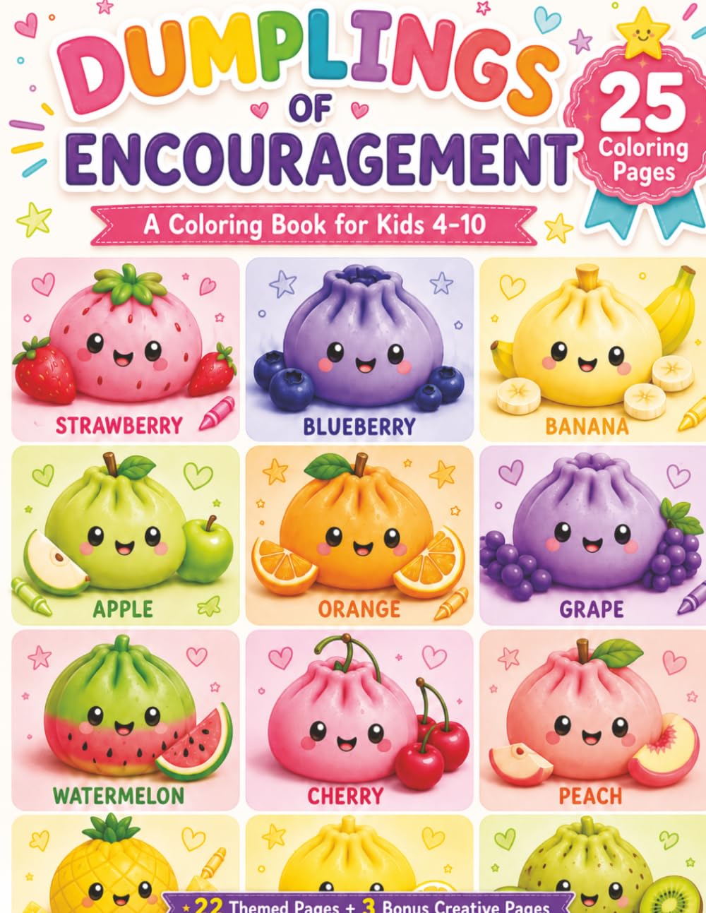 Dumplings of Encouragement: A Coloring Book for Kids Ages 4–10 | 25 coloring pages and 25 Encouragment pages