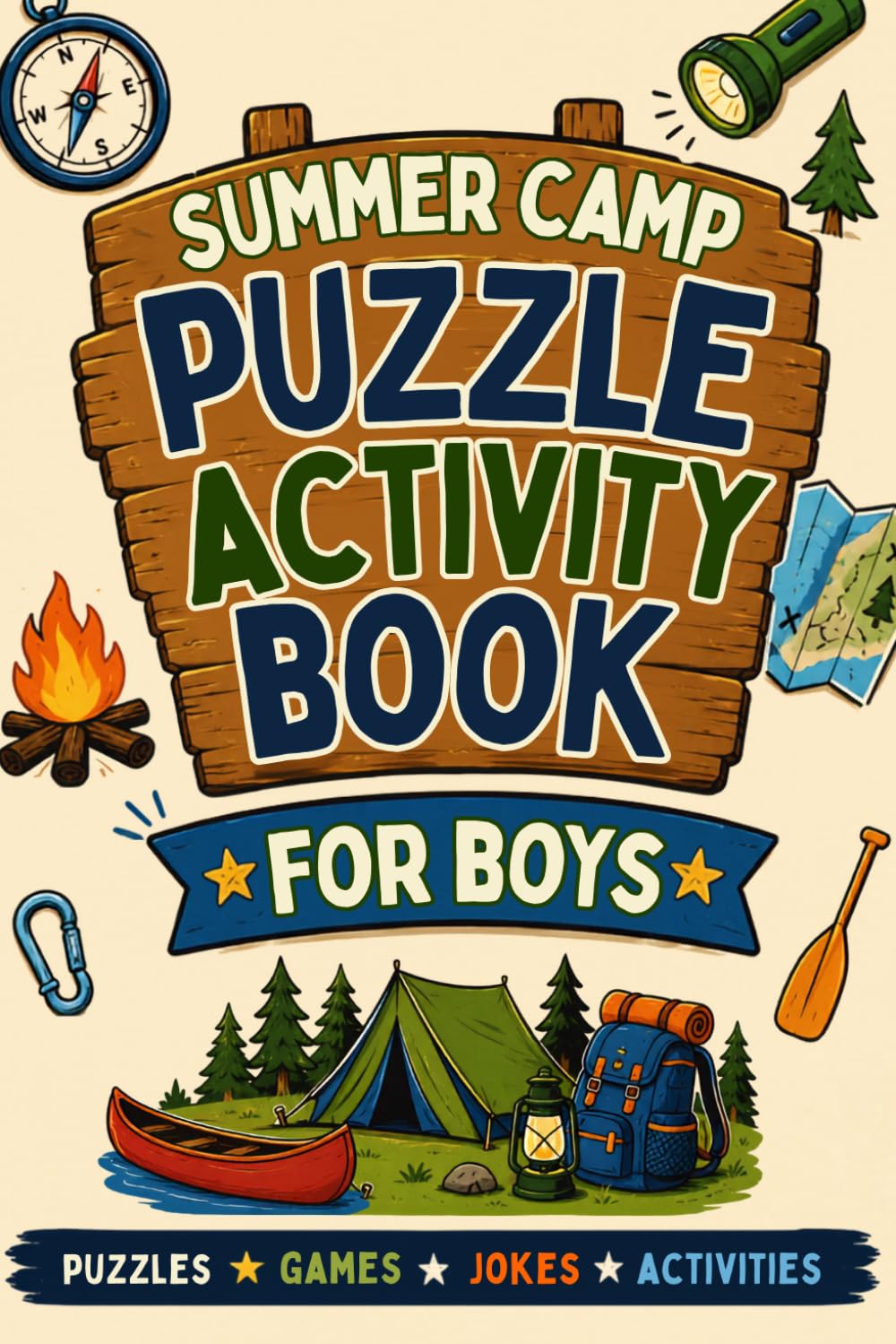 Summer Camp Puzzle Activity Book for Boys: The Perfect Bunk Gift for Campers with Puzzles, Games, Journal Pages and Summer Camp Activities