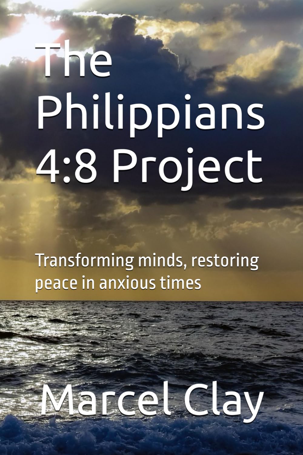 The Philippians 4:8 Project: Transforming minds, restoring peace in anxious times