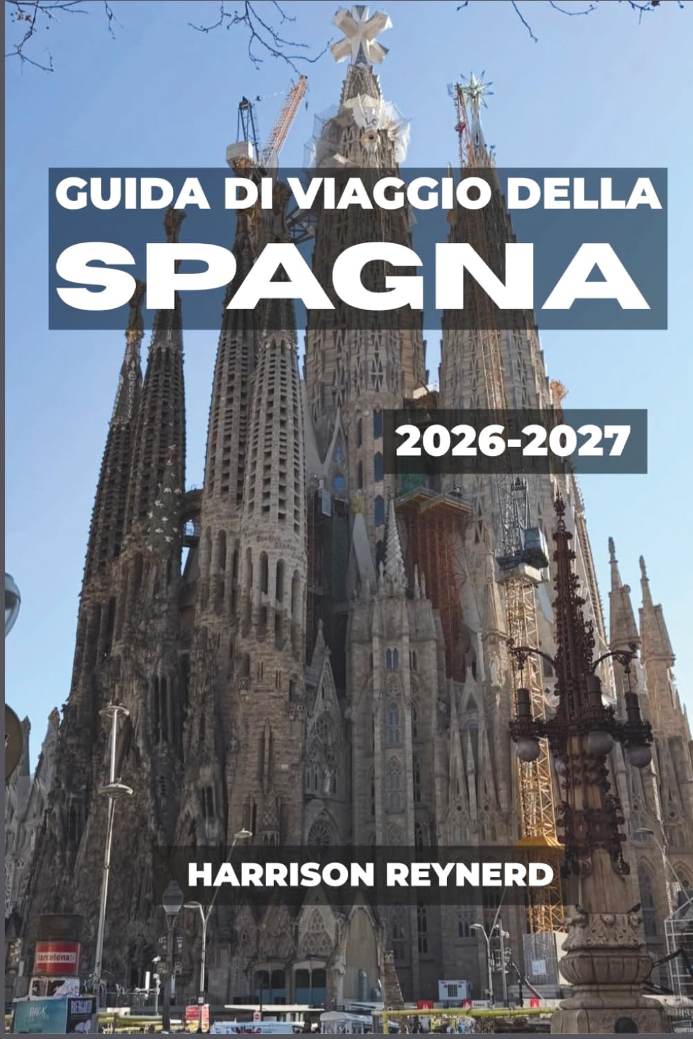 Guida di viaggio della Spagna 2026-2027: Mangia, passeggia e divertiti tra le vie delle tapas di Madrid, il centro storico di Toledo e i vigneti della Rioja.