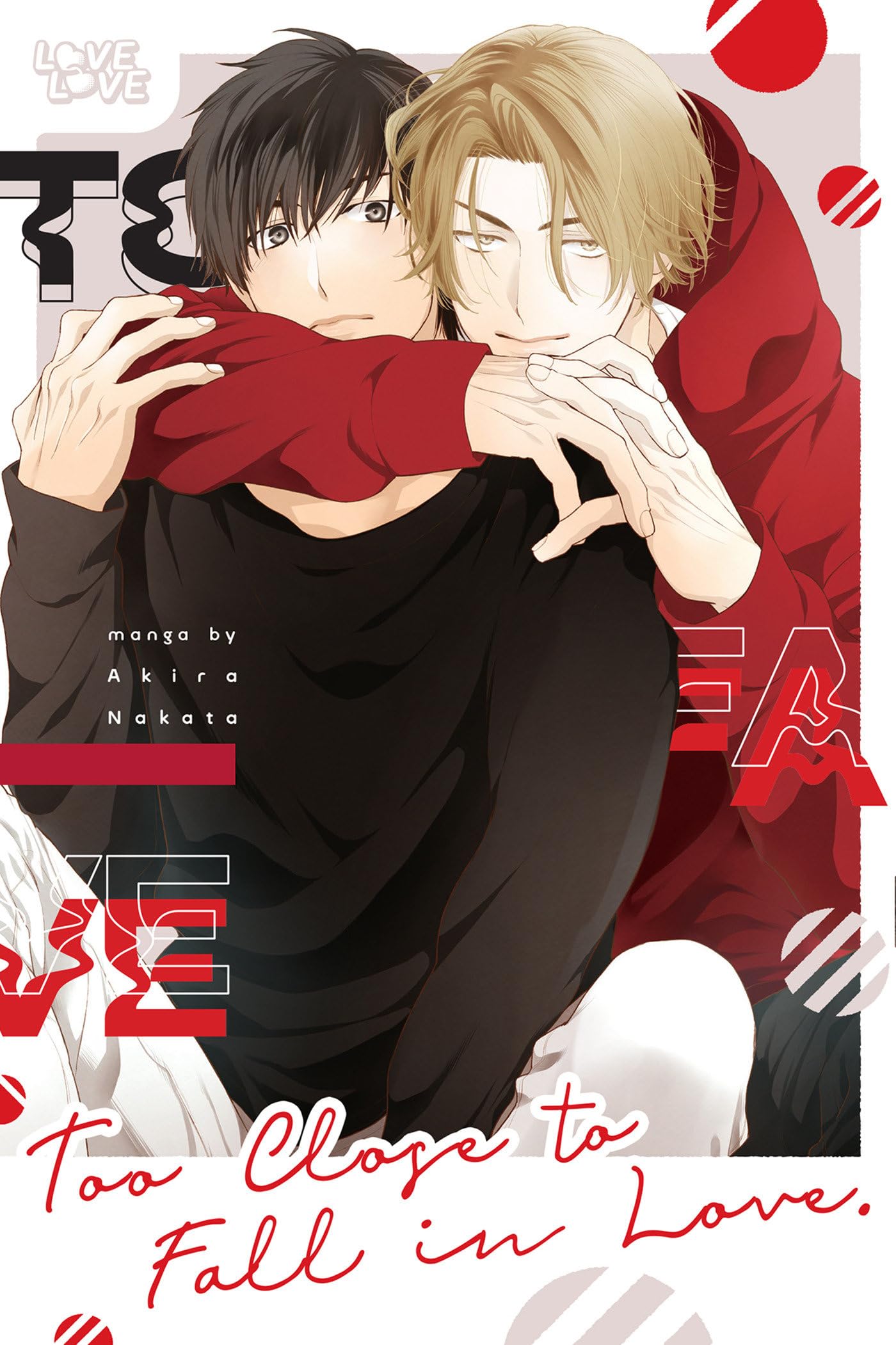 Too Close to Fall in Love (Love Love)
