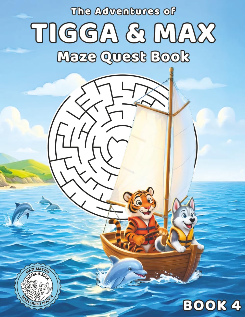 The Adventures of Tigga & Max: Maze Quest BOOK 4. With 40 Exciting Mazes and Story Moments – Ages 5–9.
