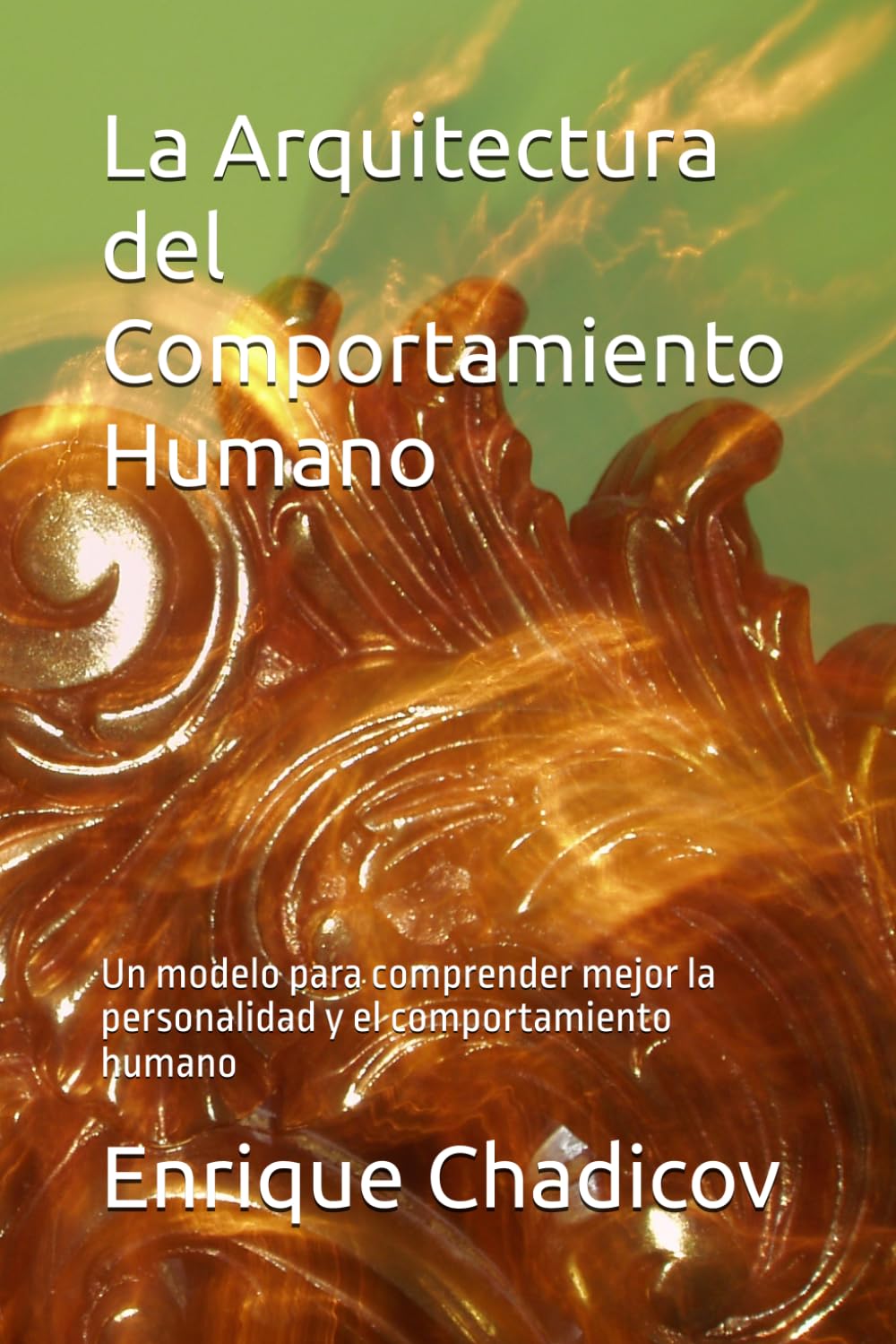 La Arquitectura del Comportamiento Humano: Un modelo para comprender mejor la personalidad y el comportamiento humano