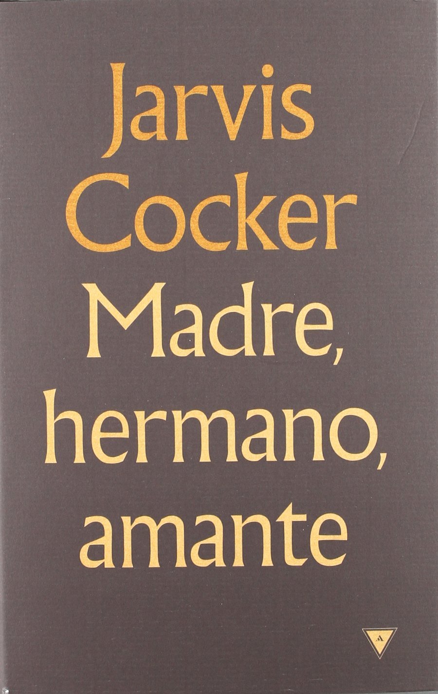 Madre, hermano, amante recueil parfait pour vos moments de lecture au calme