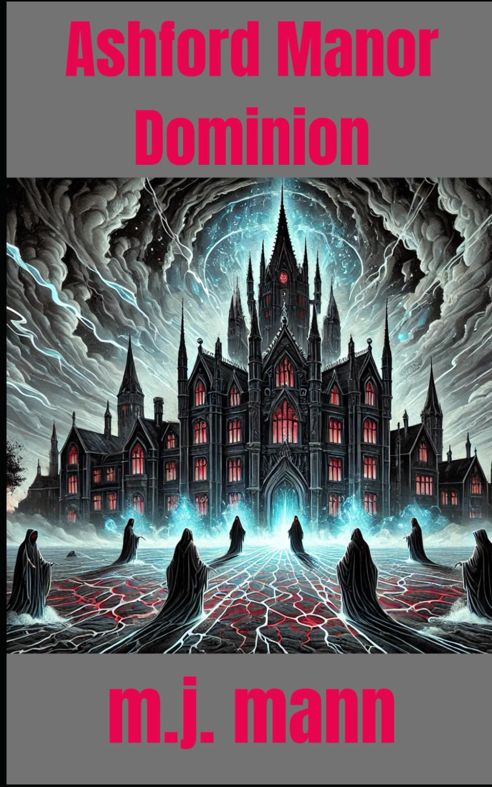 Ashford Manor Dominion: The Ashford Manor Chronicles Book 4