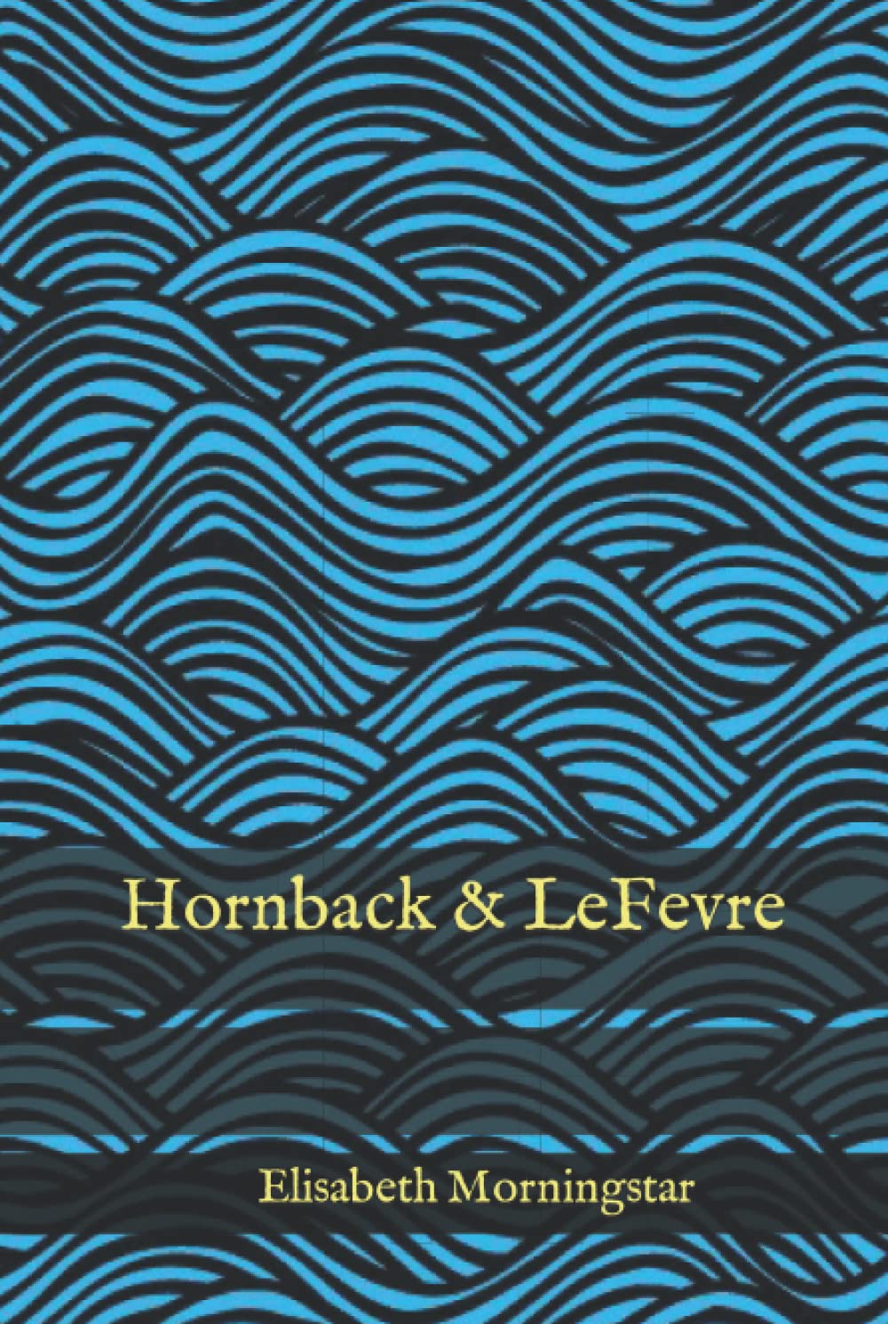 Hornback & LeFevre (Hornback & LeFevre Adventures)