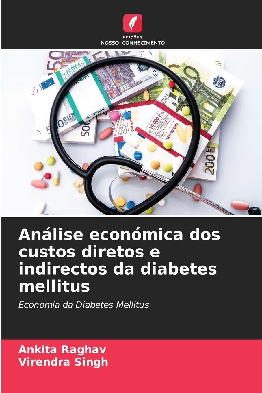 Análise económica dos custos diretos e indirectos da diabetes mellitus: Economia da Diabetes Mellitus