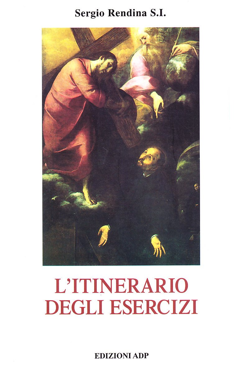 L'itinerario Degli Esercizi Spirituali Di S. Ignazio Di Loyola - 4