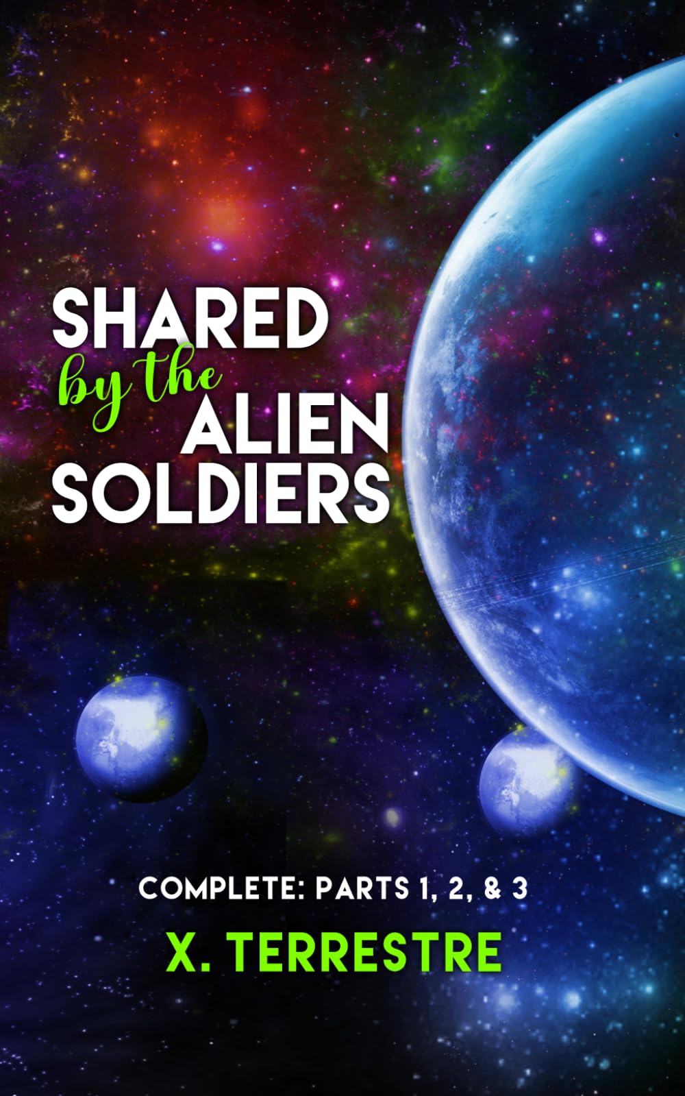 Shared by the Alien Soldiers: Spicy Sci-Fi Alien Erotica
