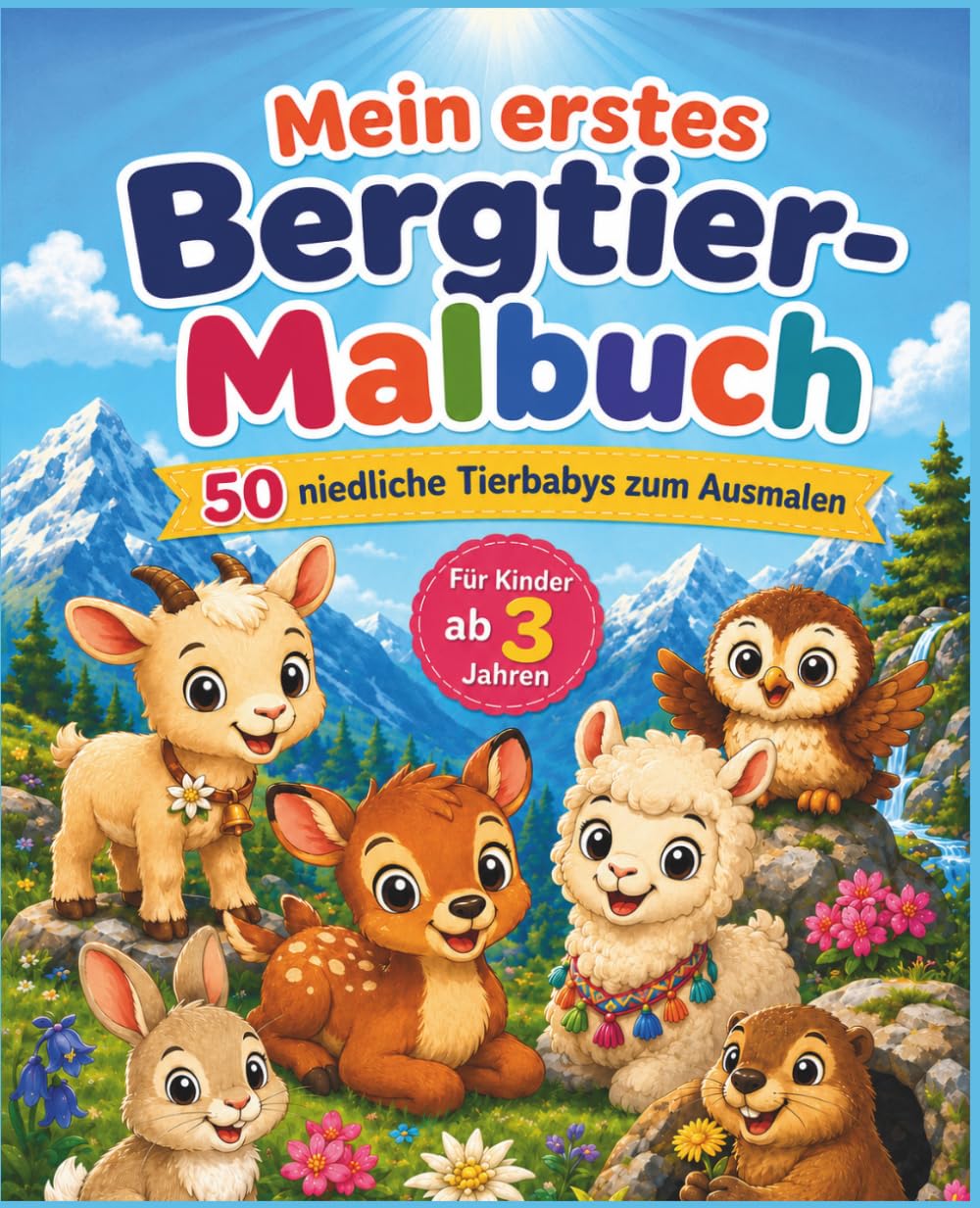 Mein erstes Bergtier-Malbuch: 50 niedliche Tierbabys zum Ausmalen (Mein erstes Tierbaby-Malbuch)