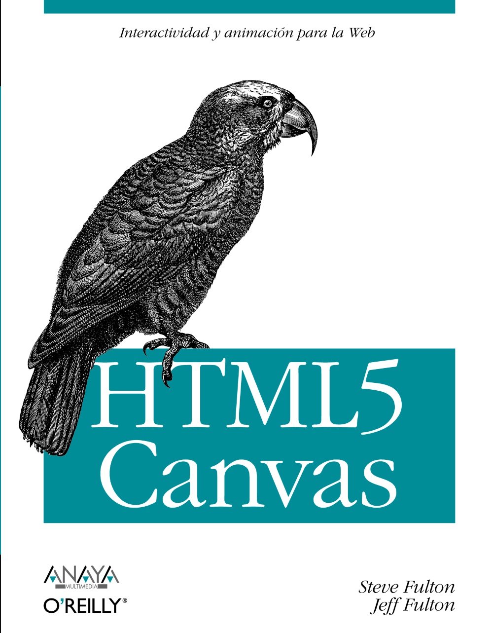 HTML5 Canvas (Anaya Multimedia/O¿Reilly)