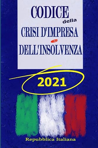 Codice della crisi d'impresa e dell'insolvenza: 2021