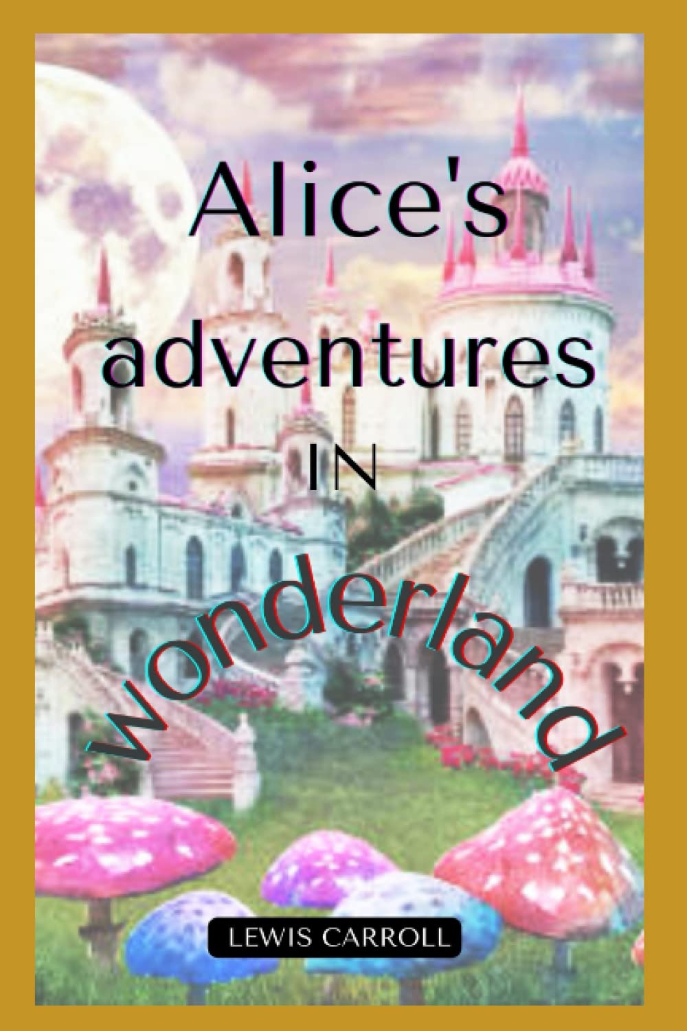 Alice's adventures in Wonderland: With original annotated illustrations books