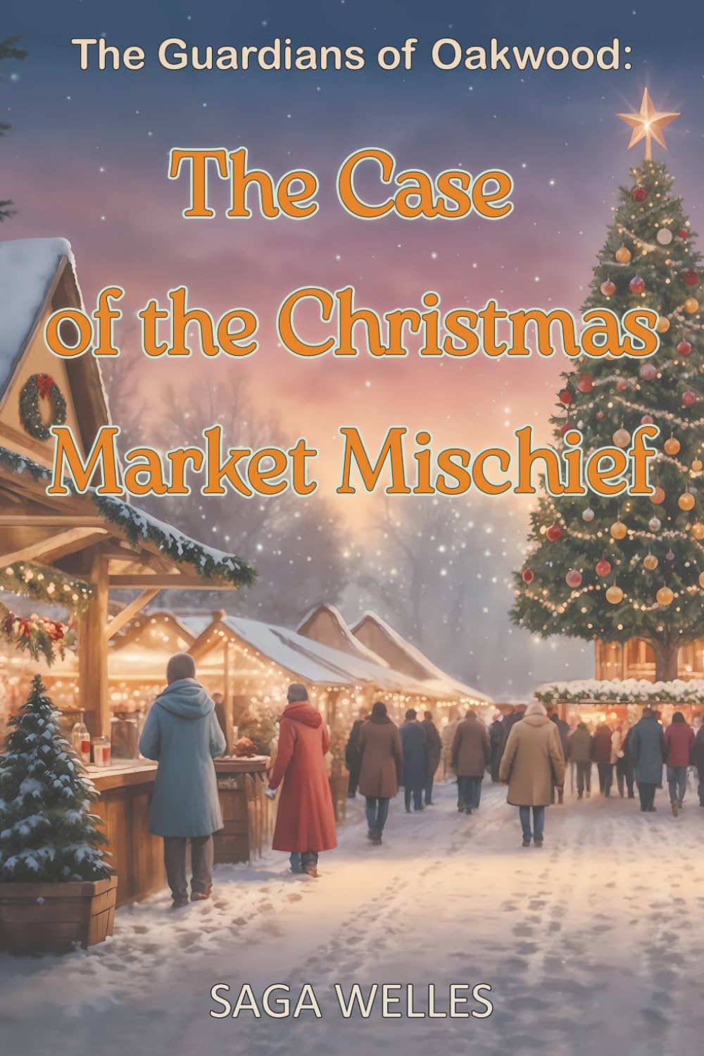 The Case of the Christmas Market Mischief: A Cozy Middle Grade Christmas Mystery Adventure Chapter Book for Children Aged 8-12 Packed with Friendship, Forgiveness, and Small-Town Secrets