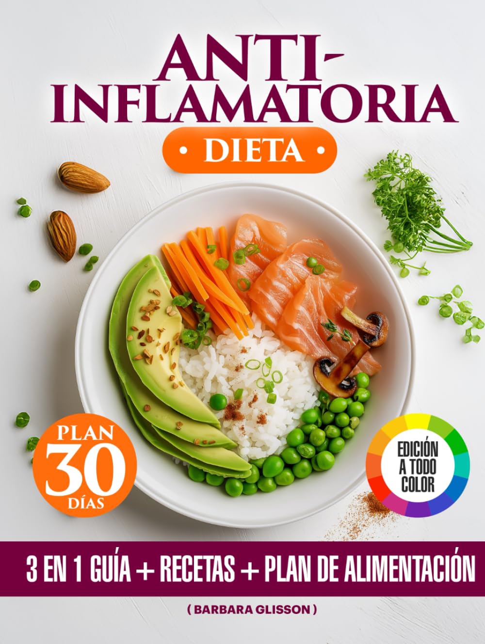 Dieta Antiinflamatoria 3 en 1 con plan de 30 días (edición en español)