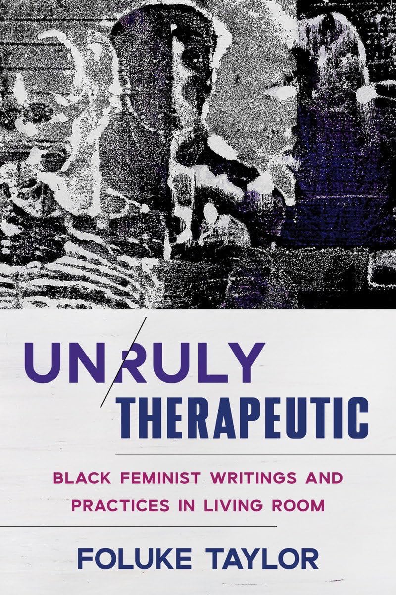 Unruly Therapeutic by Foluke Taylor - 9781324030508