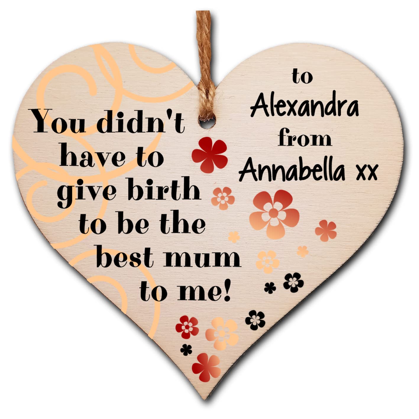 The Plum Penguin Personalised Handmade Wooden Hanging Heart Plaque perfect for adopted just like a mum inspirational special keepsake You didn't have to give birth to be my mum non-birth mum