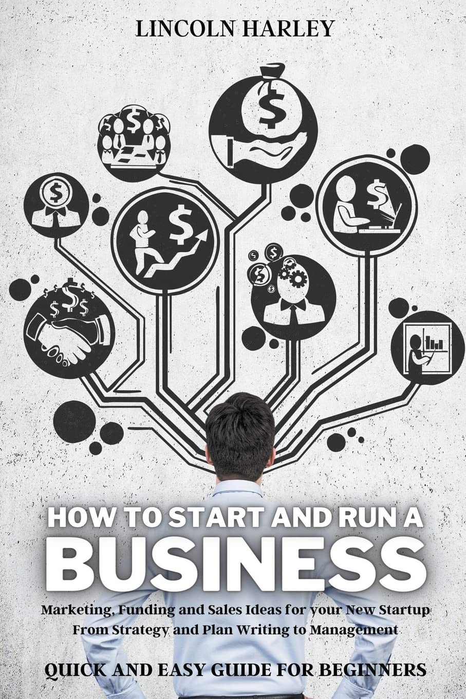How to Start and Run a Business
