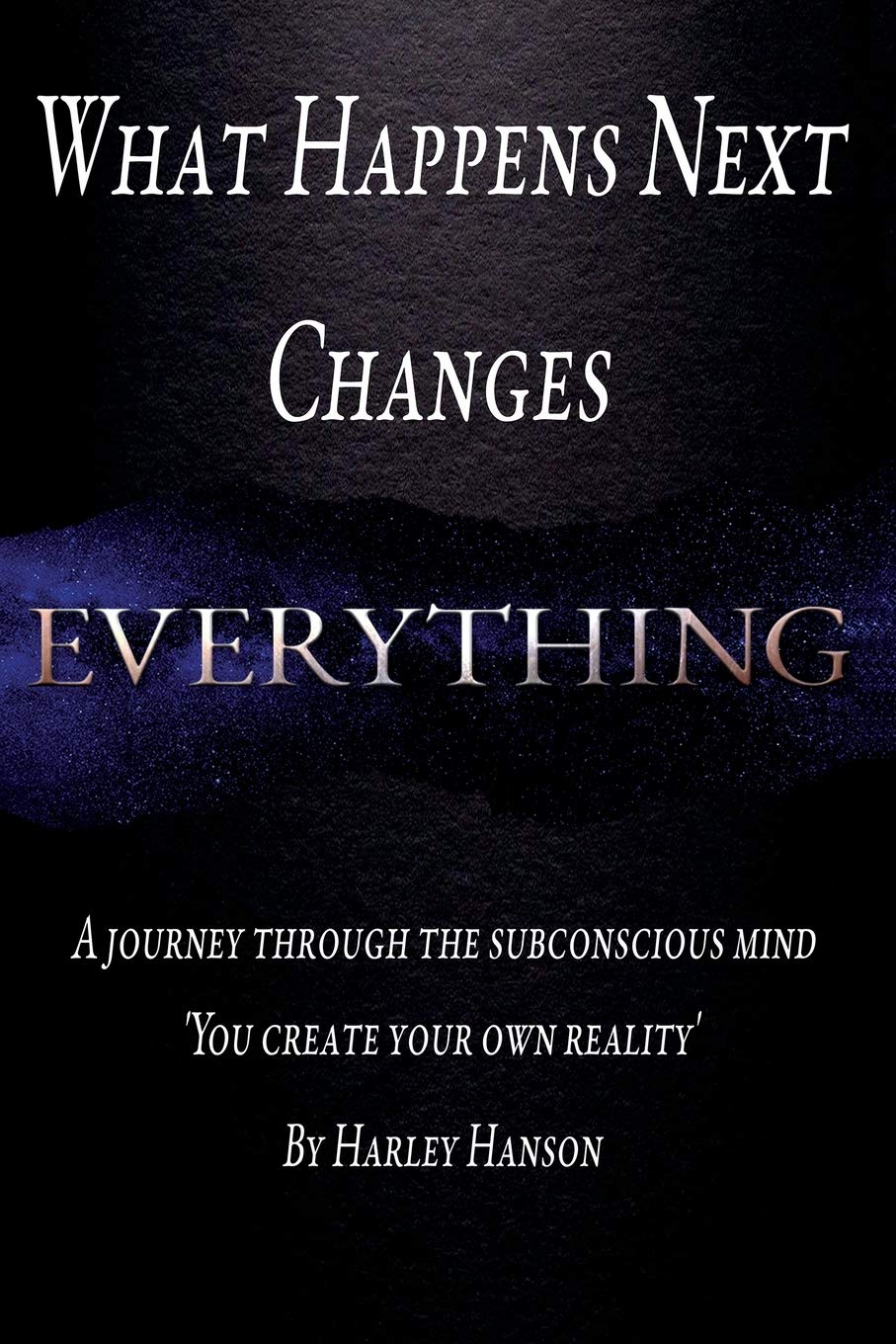 What Happens Next Changes Everything
