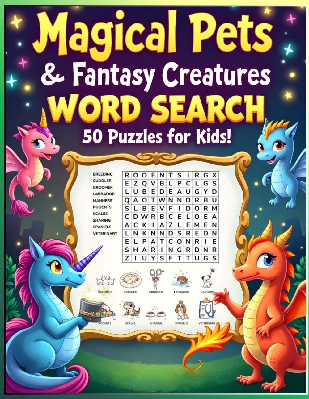 Magical Pets & Fantasy Creatures Word Search: 50 Puzzles for Kids