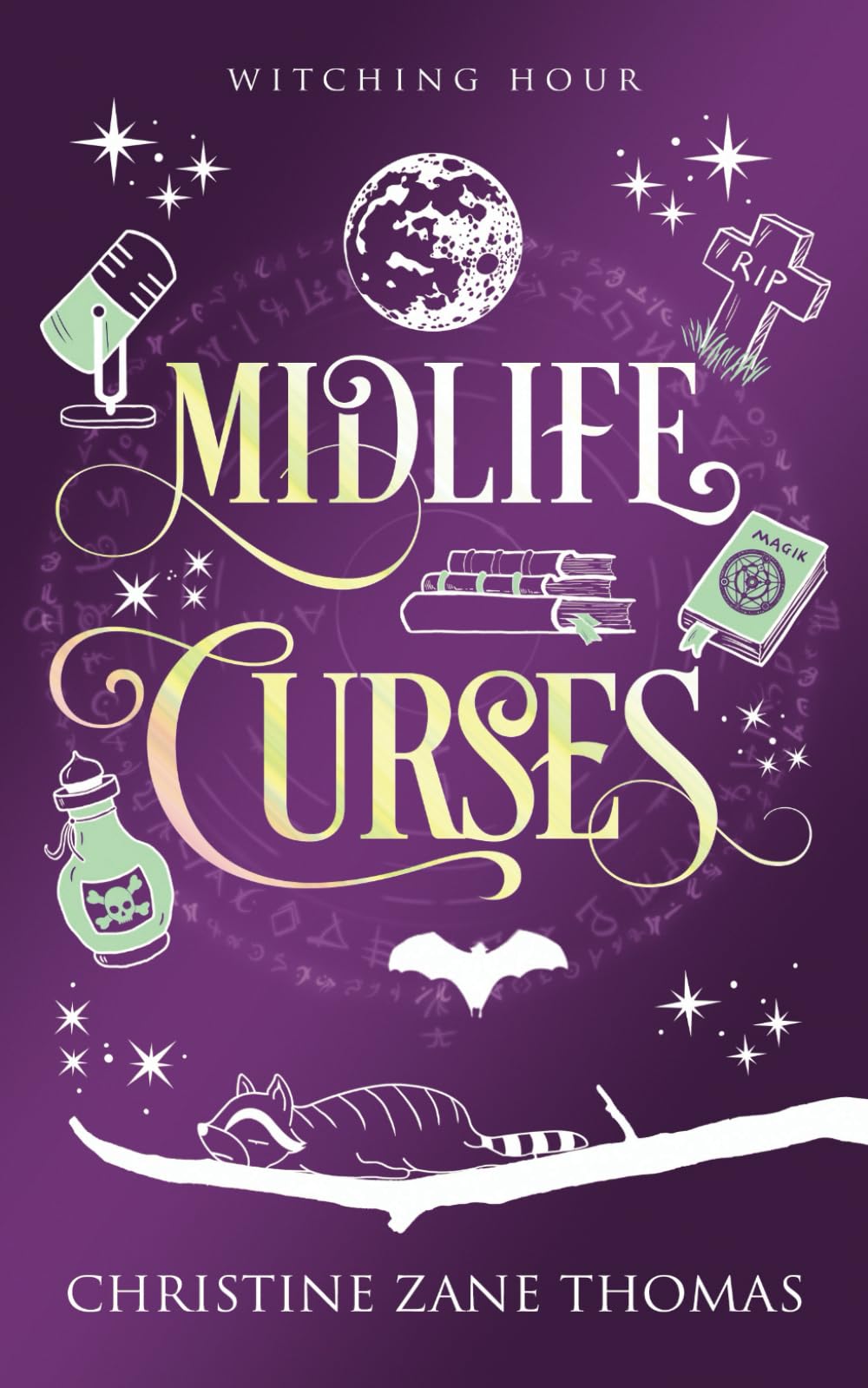 Midlife Curses: A Paranormal Women's Fiction Mystery (Witching Hour)