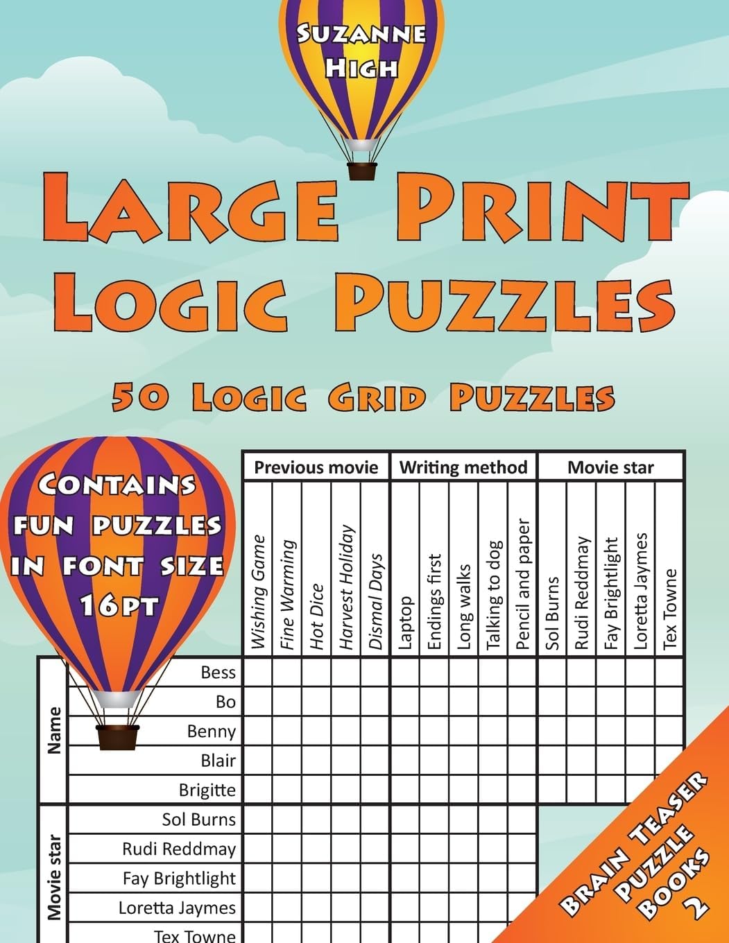 Large Print Logic Puzzles: 50 Logic Grid Puzzles: Contains fun puzzles in font size 16pt (LARGE PRINT Brain Teaser Puzzle Books)