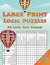 Large Print Logic Puzzles: 50 Logic Grid Puzzles: Contains fun puzzles in font size 16pt (LARGE PRINT Brain Teaser Puzzle Books)