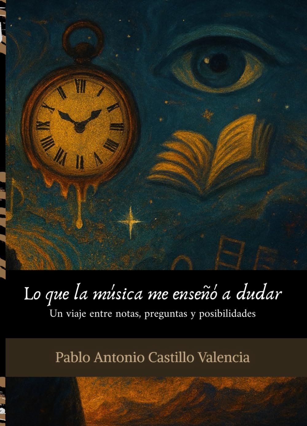 Lo que la música me enseñó a dudar: Un viaje entre notas, preguntas y posibilidades