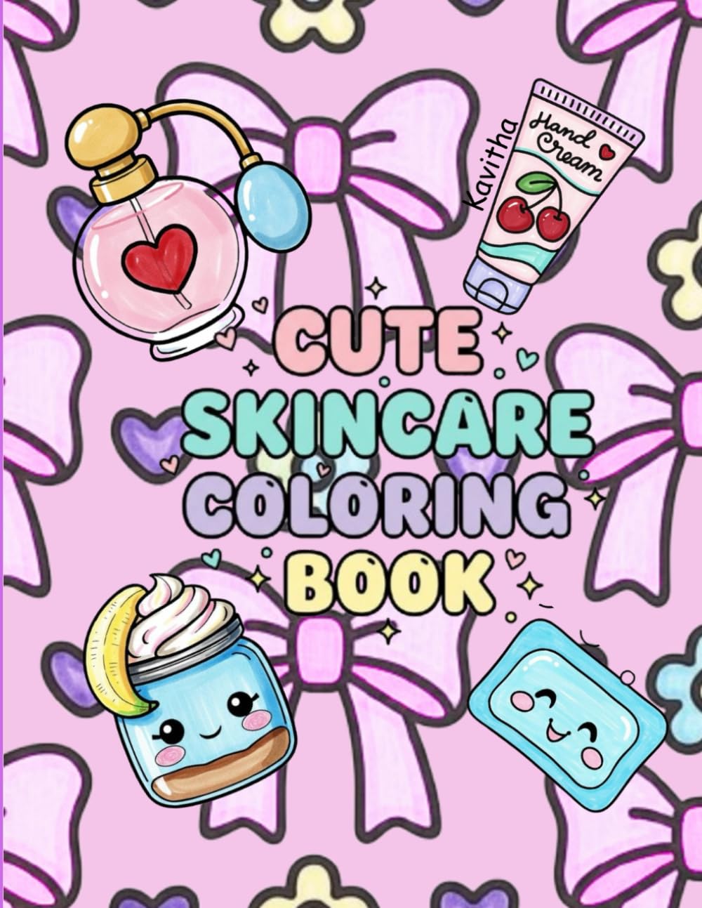 Cute Skincare Coloring Book: Adorable Beauty Products, Kawaii Skincare Characters & Relaxing Self-Care Pages for Girls, Teens & Adults
