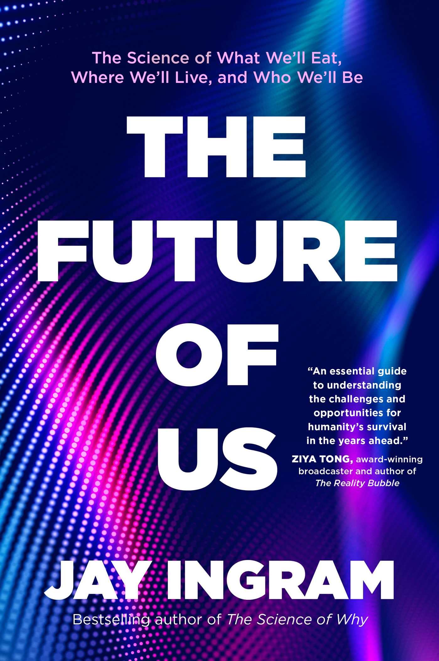 The Future of Us by Jay Ingram (Hardback Book)