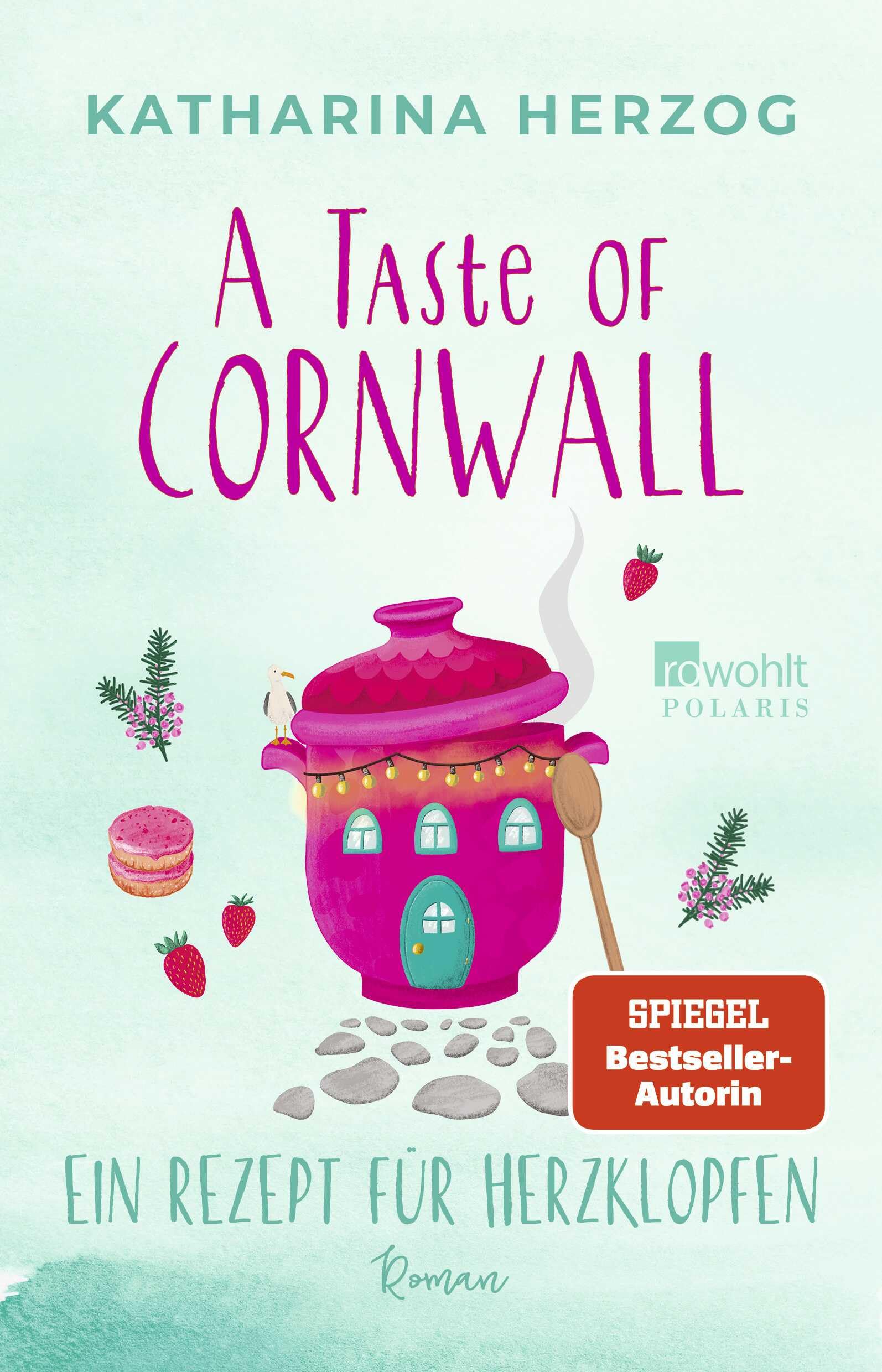 A Taste of Cornwall: Ein Rezept für Herzklopfen (Die Cornwall-Reihe, Band 3)
