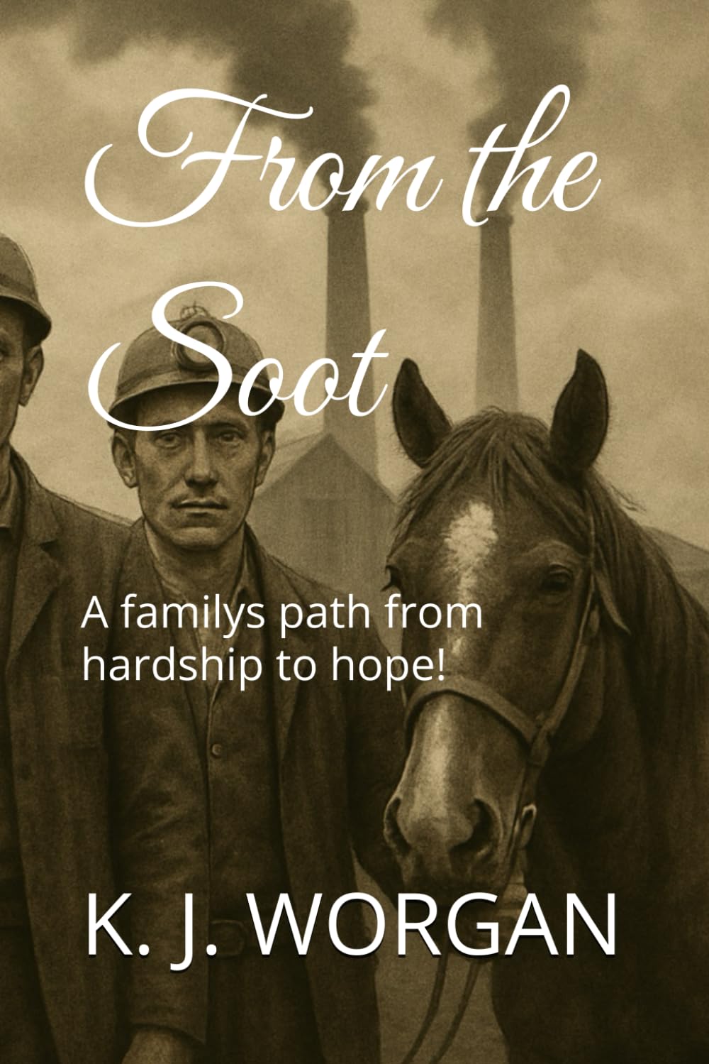 From the soot: A family's path from hardship to hope