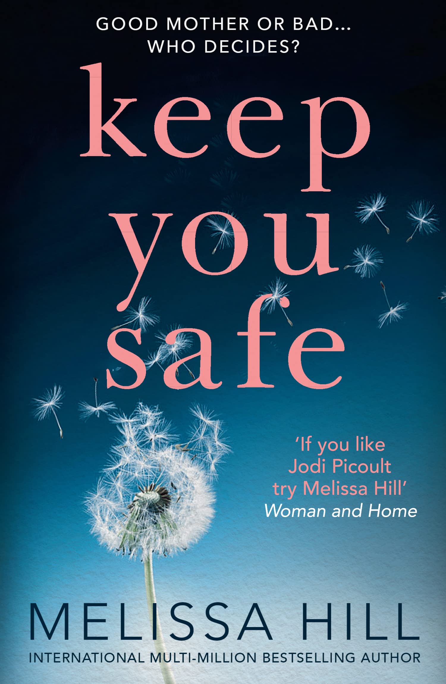 Keep You Safe, Fiction, Paperback, Melissa Hill