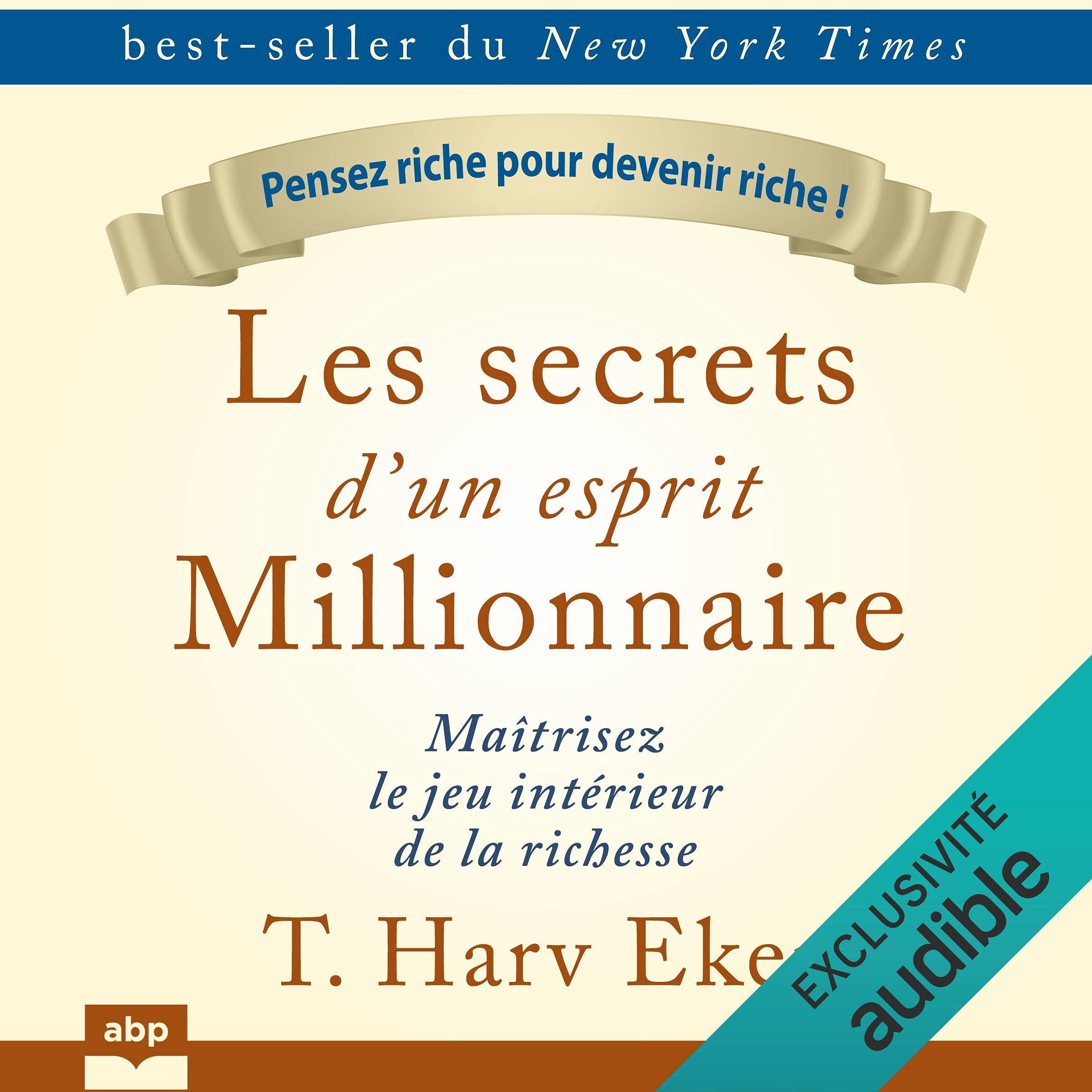 Les secrets d'un esprit millionnaire