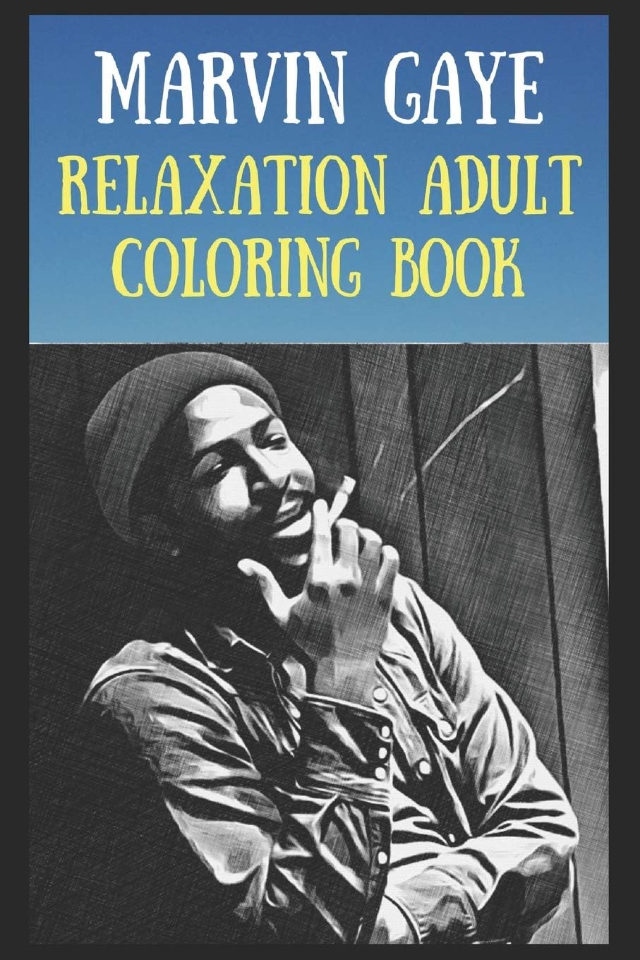 Relaxation Adult Coloring Book: A Peaceful and Soothing Coloring Book That Is Inspired By Pop/Rock Bands, Singers or Famous Actors