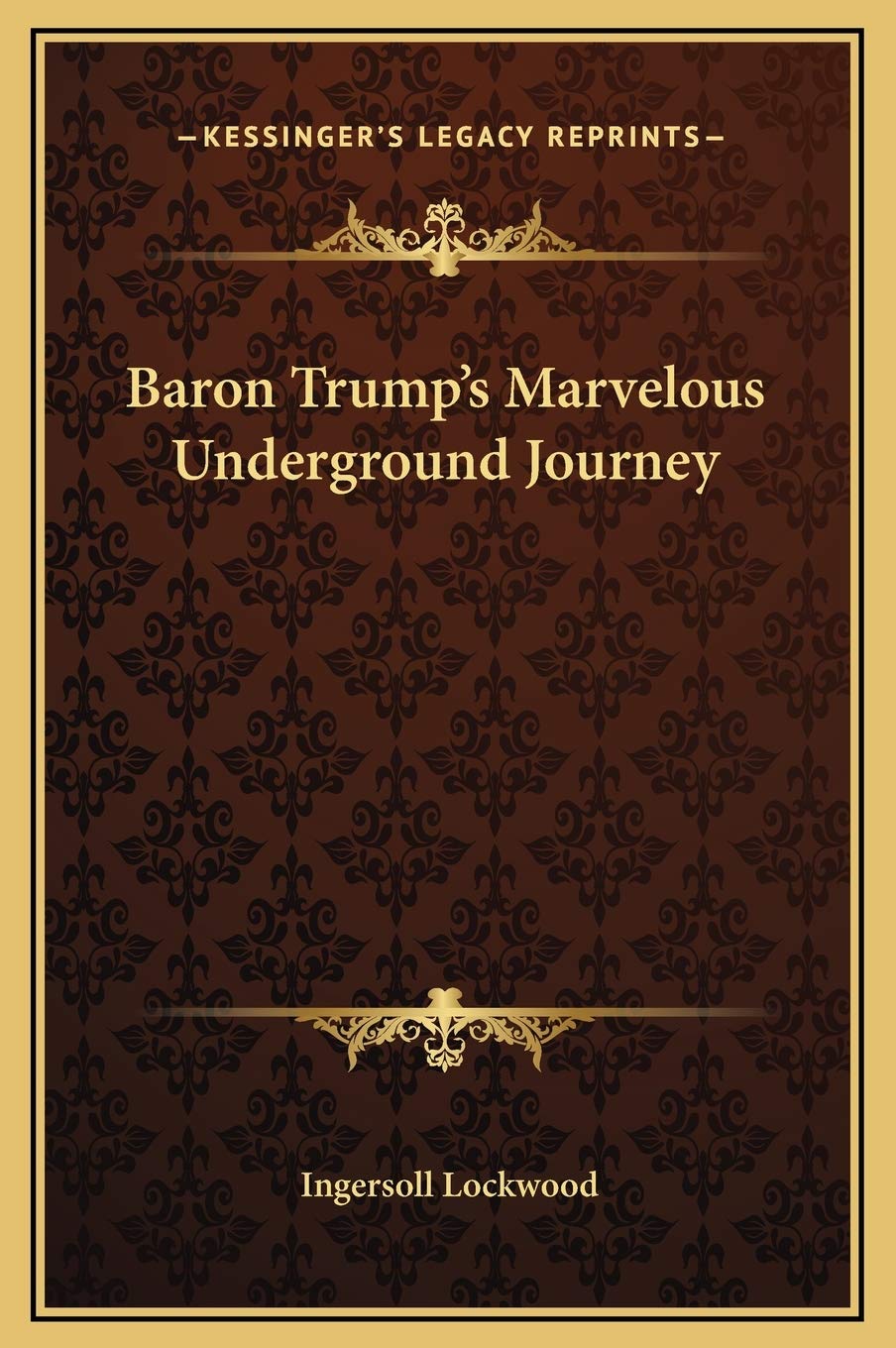 Baron Trump's Marvelous Underground Journey Hardcover – September 10, 2010