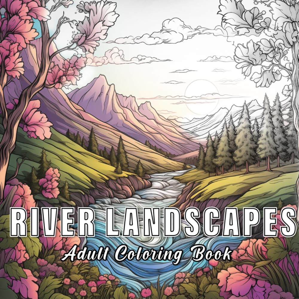 River landscapes: colouring book for adults with 60 sketches of different rivers. (World Of Colours)