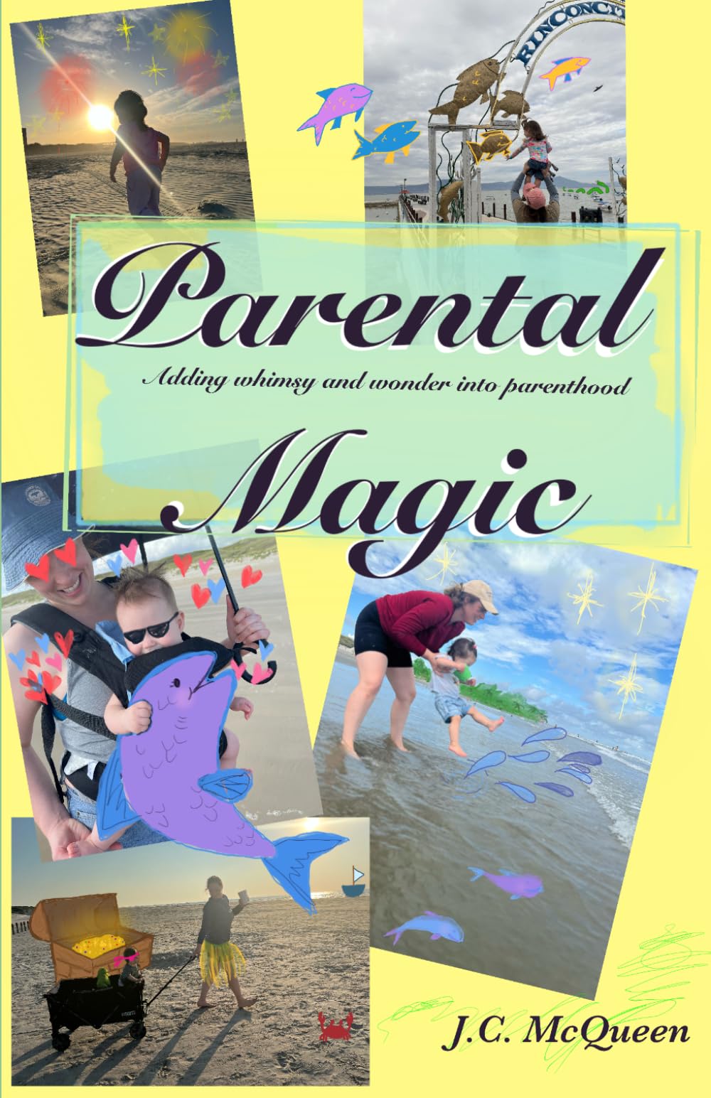 Parental Magic: Adding Whimsy and Wonder into Parenthood