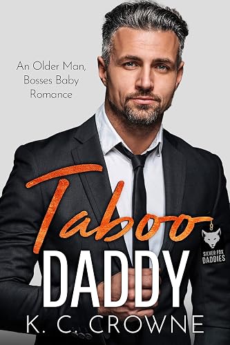 Taboo Daddy: An Older Man, Bosses Baby Romance (Silver Fox Daddies)