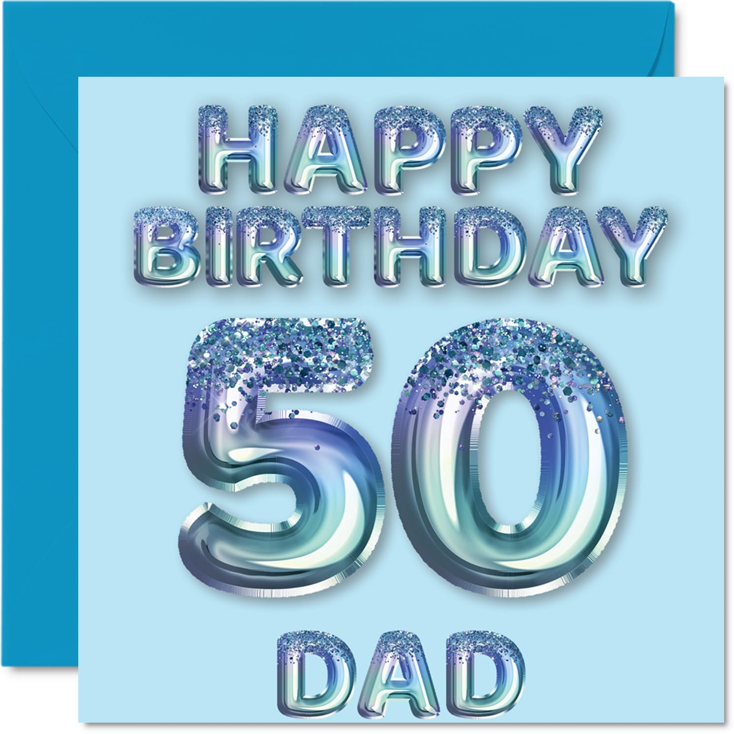 50th Birthday Card for Dad, Blue Glitter Party Balloons