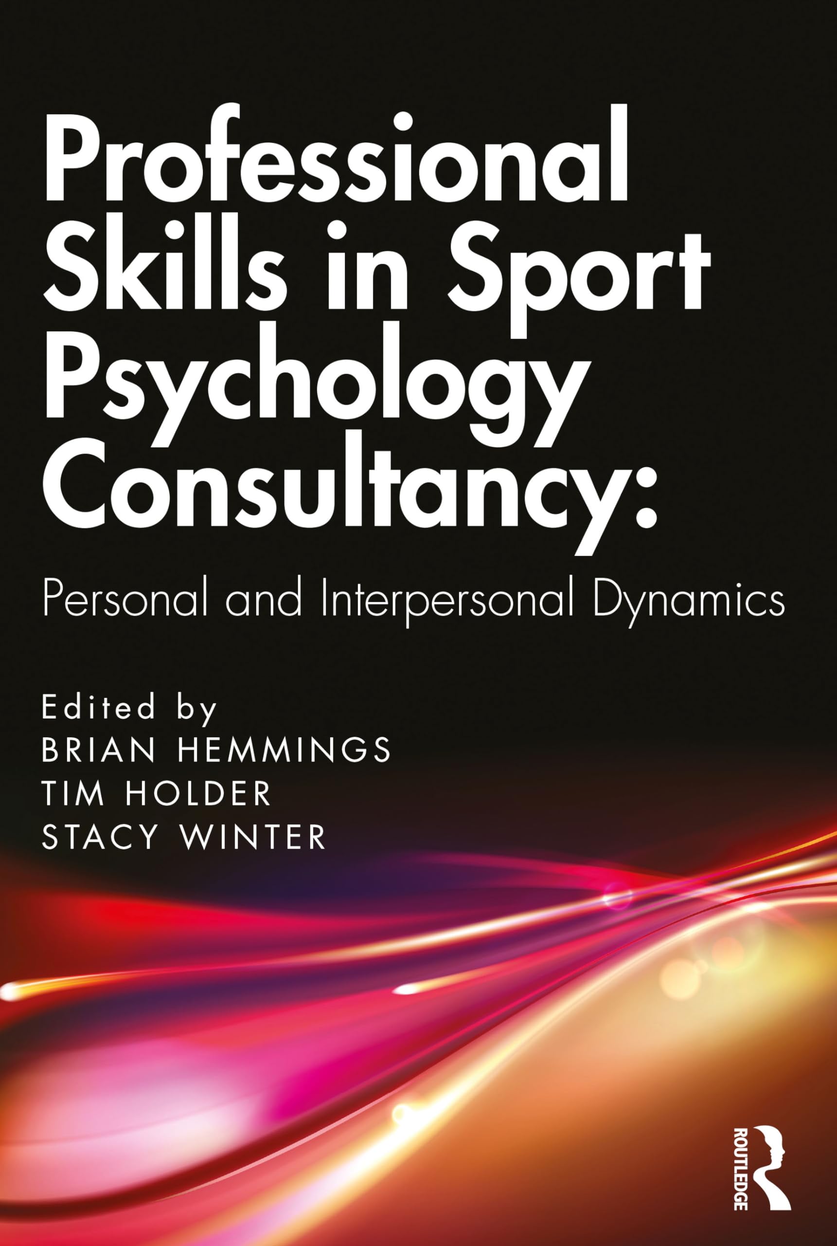 Professional Skills in Sport Psychology Consult, Hemmings, Holder, Win PB..