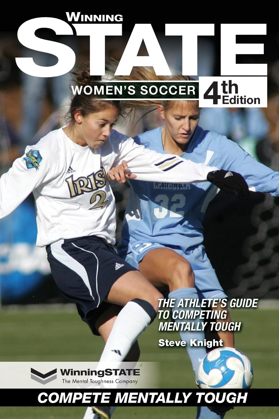 WINNING STATE WOMEN'S SOCCER: The Athlete's Guide to Competing Mentally Tough (4