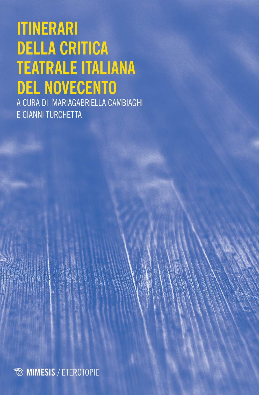 Itinerari Della Critica Teatrale Del Primo Novecento - 4
