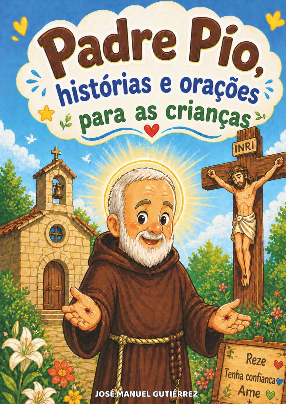 PADRE PIO: HISTÓRIAS E ORAÇÕES PARA CRIANÇAS: Os momentos mais importantes do frade franciscano
